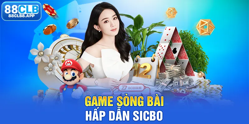  Game sòng bài hấp dẫn Sicbo