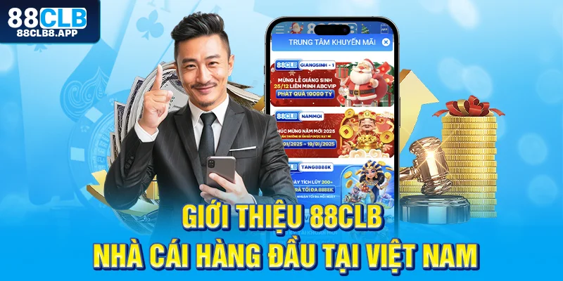 Giới thiệu 88CLB nhà cái hàng đầu tại Việt Nam