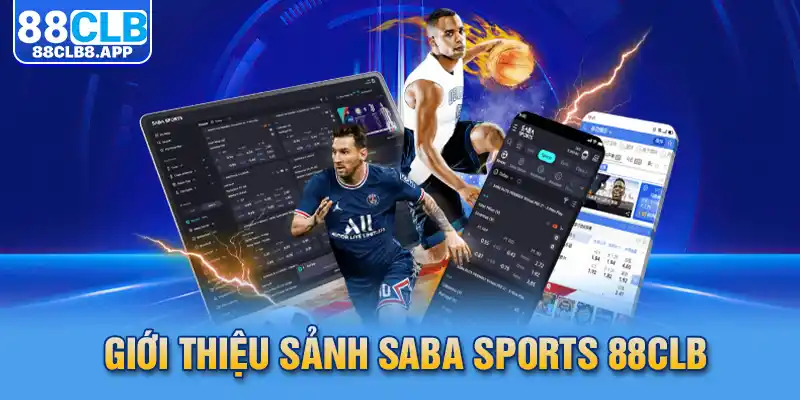 Giới thiệu sảnh SABA Sports 88CLB